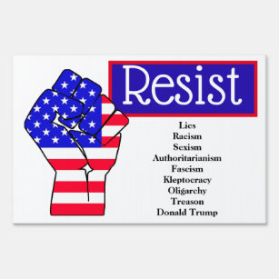 Resist Fist American Flag Bye-Don Anti Trump Sign