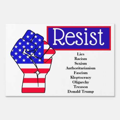 Resist Fist American Flag Bye_Don Anti Trump Sign
