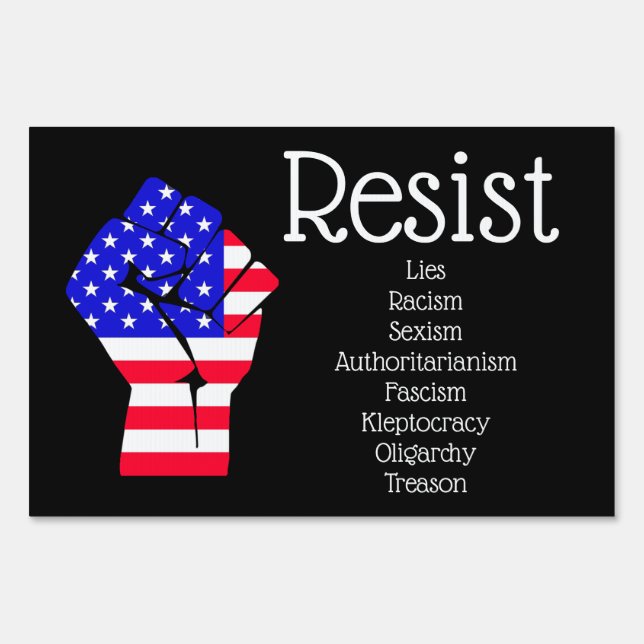Resist Fist American Flag Democrat Anti Trump Sign (Front)