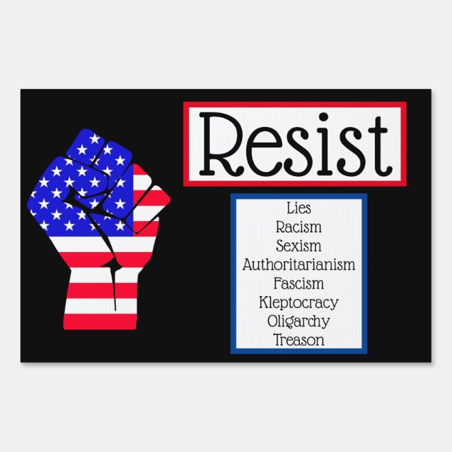 Resist Fist American Flag Democrat Anti Trump Sign (Front)