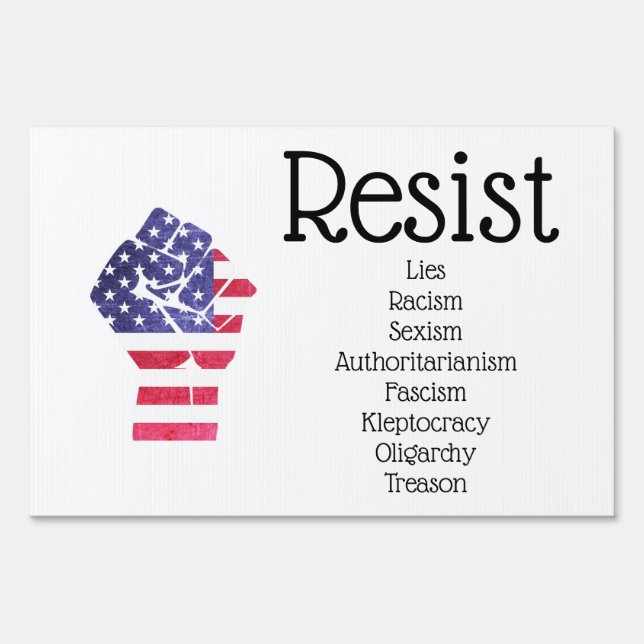 Resist Fist American Flag Democrat Anti Trump Sign (Front)