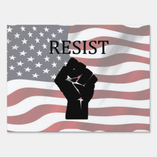 RESIST Fist and American Flag Anti Donald Trump Sign