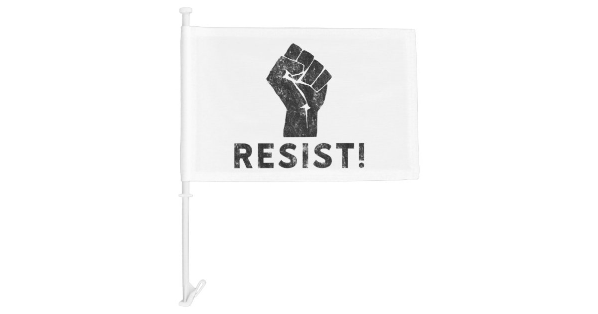Resist Fist Car Flag | Zazzle