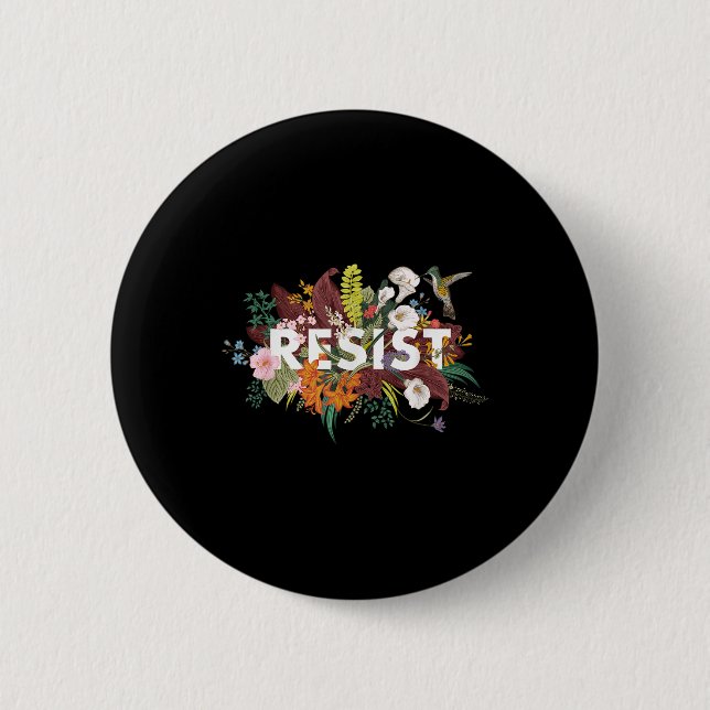 Resist Floral Anti Trump Political Protest  Button (Front)