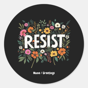 RESIST Floral Anti-Trump Political Protest Classic Round Sticker