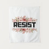 RESIST Floral Anti Trump Political Protest