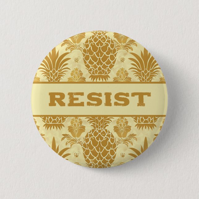 Resist Golden Pineapple Button (Front)