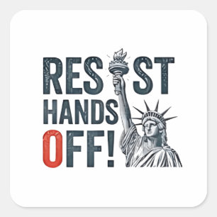 Resist Hands Off Libertiy Status Anti Trump Square Sticker