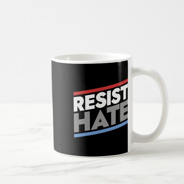 Resist Hate  Coffee Mug (Right)