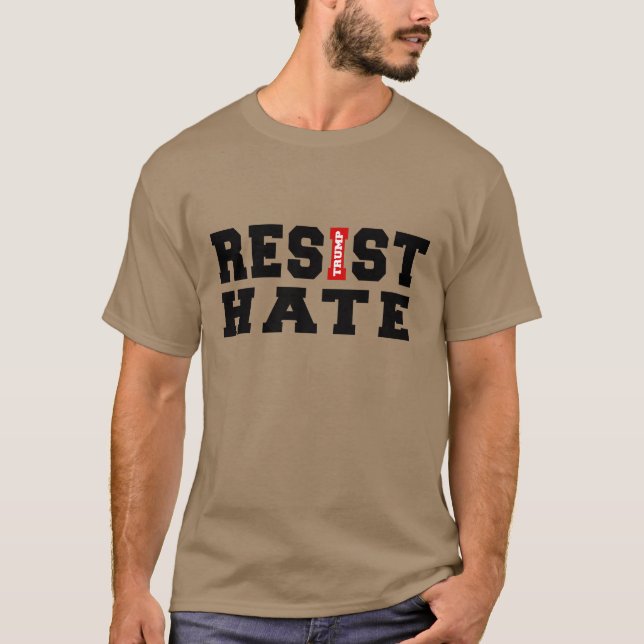 Resist Hate Typography Design T-Shirt (Front)