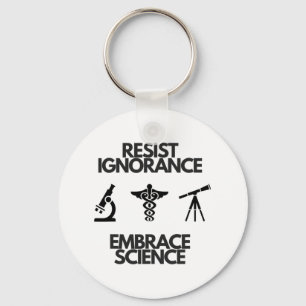 Resist Ignorance Embrace Science Tools Of The Trad Keychain