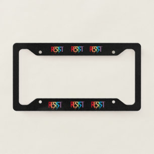Resist in Rainbow Colors License Plate Frame