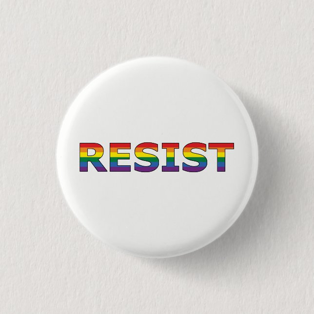 RESIST - LGBT PINBACK BUTTON (Front)