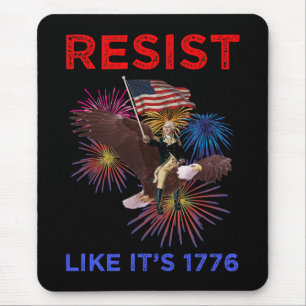 Resist Like It's 1776 Mouse Pad