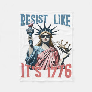 Resist Like Its 1776 No Kings Liberty Statue 4th O Fleece Blanket