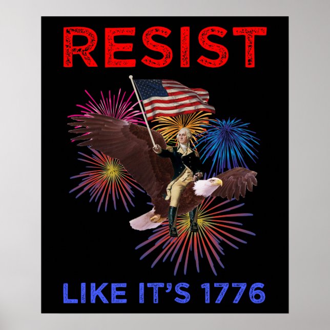 Resist Like It's 1776 Poster (Front)