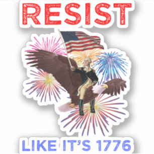Resist Like It's 1776 Sticker