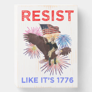 Resist Like It's 1776 Wooden Box Sign
