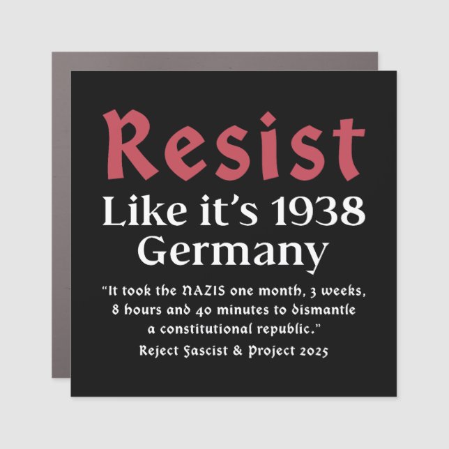 Resist Like It's 1938 Germany Car Magnet (Front)