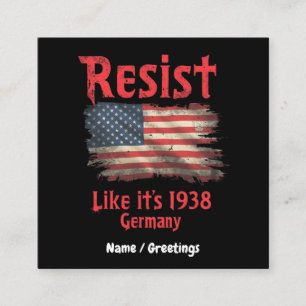 Resist Like It's 1938 Germany Cool Political Square Business Card