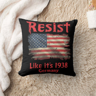 Resist Like It's 1938 Germany Cool Political Throw Pillow