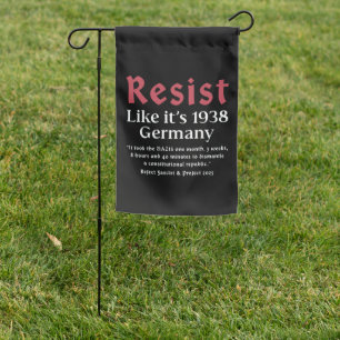 Resist Like It's 1938 Germany Garden Flag