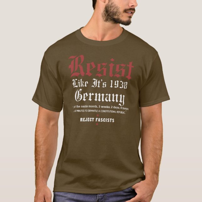 RESIST Like It's 1938 Germany - Save Our Country  T-Shirt (Front)