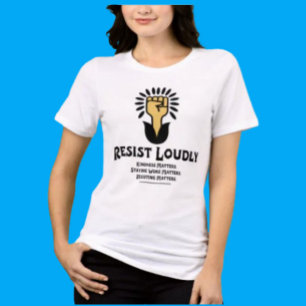 Resist Loudly Shirt   Logo