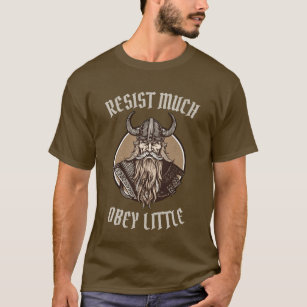 Resist Much Obey Little Nordic Viking t-shirt