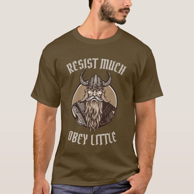 Resist Much Obey Little Nordic Viking t-shirt (Front)