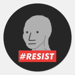 Resist Npc Non Playable Character Sjw Wojak Meme Classic Round Sticker