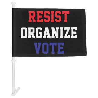 Resist Organize Vote Car Flag
