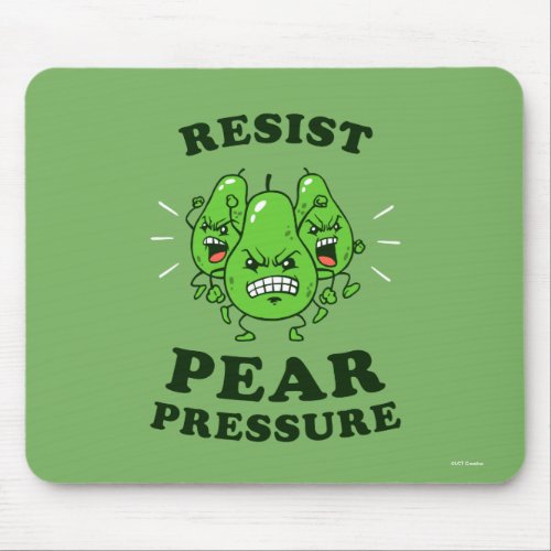 Resist Pear Pressure Mouse Pad