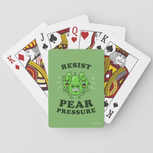 Resist Pear Pressure Poker Cards