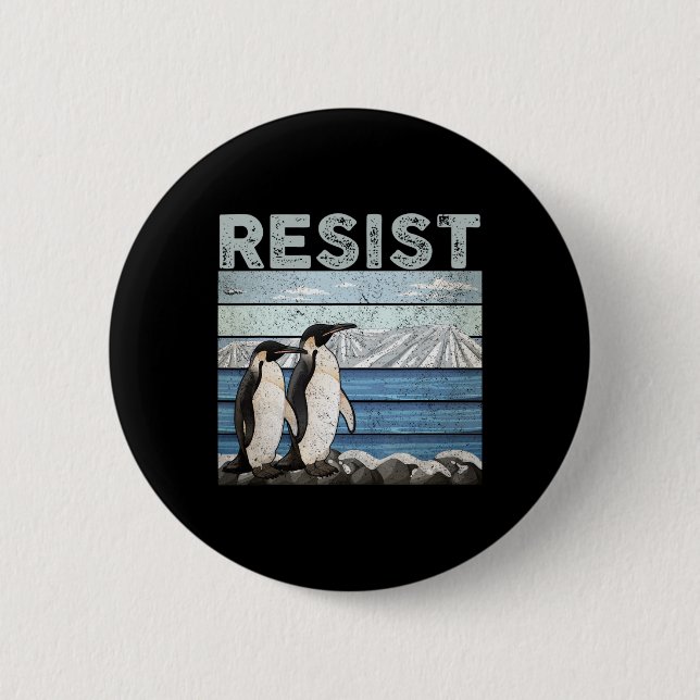 Resist Penguin Activism  Button (Front)