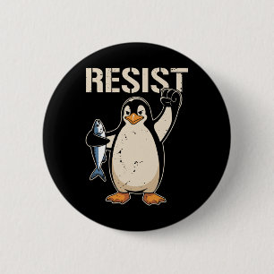 Resist Penguin Activism Women Men  Button