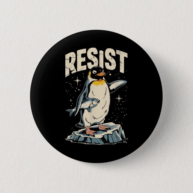 Resist Penguin Holding Fish Funny Protest Vintage  Button (Front)