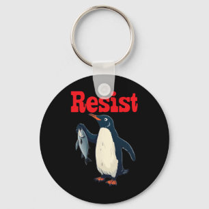 Resist Penguin Holding Fish Protest Funny Graphic Keychain