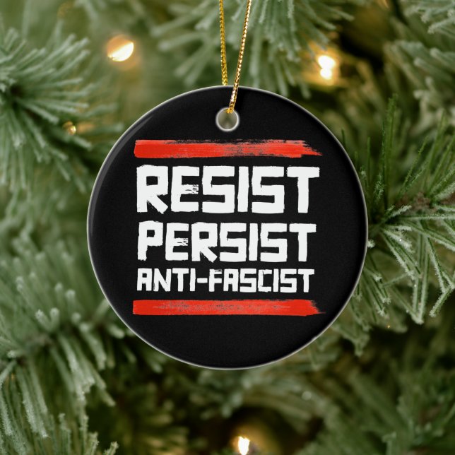 RESIST PERSIST ANTI-FASCIST CERAMIC ORNAMENT (Tree)