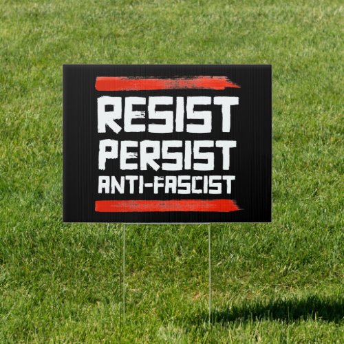 RESIST PERSIST ANTI_FASCIST SIGN