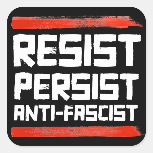 RESIST PERSIST ANTI-FASCIST SQUARE STICKER (Front)