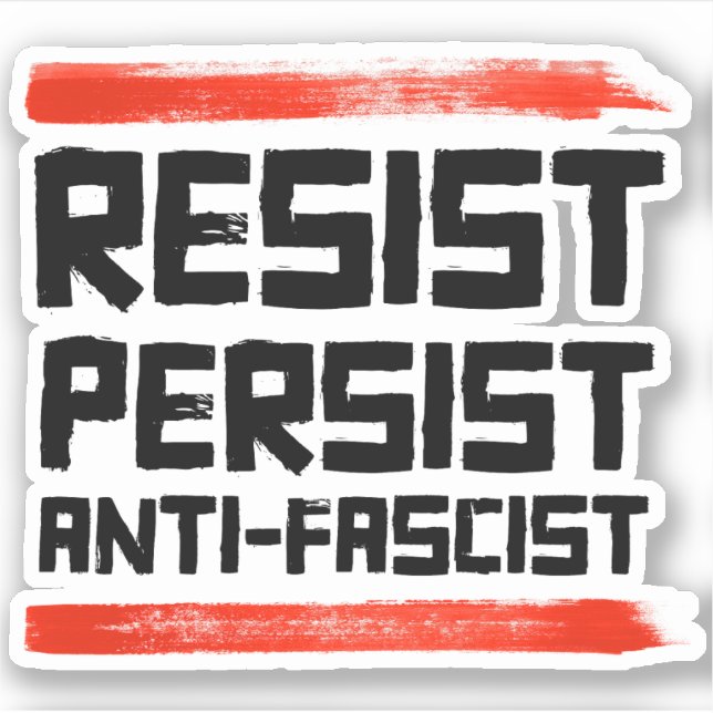 RESIST PERSIST ANTI-FASCIST STICKER (Front)