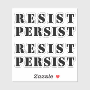 resist persist - Black letters Sticker