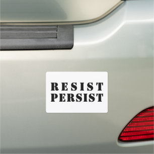 "resist persist" Black letters - white background Car Magnet