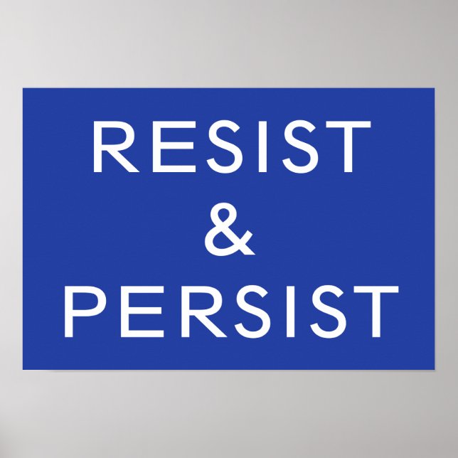 Resist & Persist blue Poster (Front)