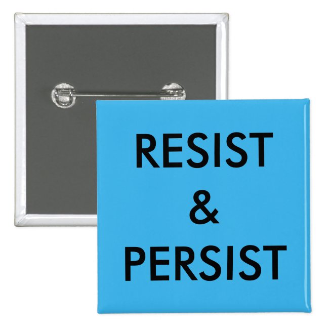 Resist and Persist, bold black text on bright blue button