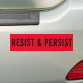 Resist & Persist, bold black text on red Bumper Sticker (On Car)