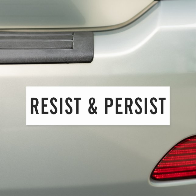 Resist & Persist bold political Car Magnet (In Situ)