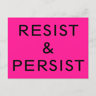 Resist & Persist bold text on hot pink Postcard