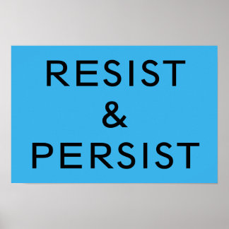 Resist & Persist bright blue Poster